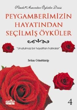 Peygamberimizin Hayatından Seçme Öyküler -4