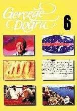 Gerçeğe Doğru 6