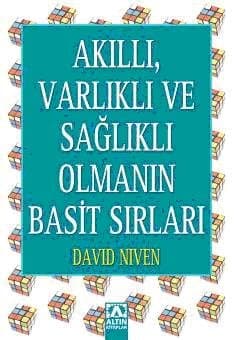 Akıllı, Varlıklı ve Sağlıklı Olmanın Basit Sırları