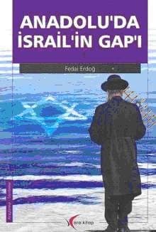 Andolu`da İsrail`in Gap`ı