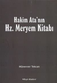 Hakim Ata`nın Hz. Meryem Kitabı