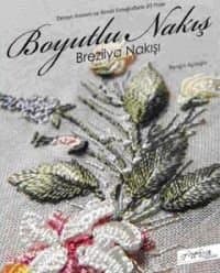 Boyutlu Nakış Brezilya Nakışı