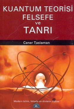 Kuantum Teorisi Felsefe ve Tanrı
