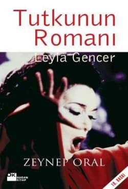 Leyla Gencer Tutkunun Romanı