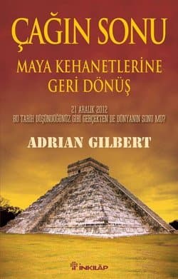 Çağın Sonu-Maya Kehanetlerine Geri Dönüş