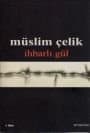 İhbarlı Gül