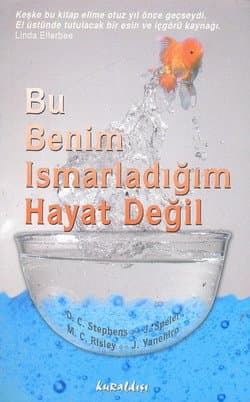 Bu Benim Ismarladığım Hayat Değil