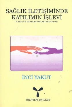 Sağlık İletişiminde Katılımın İşlevi