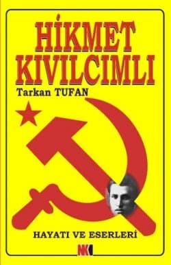 Hikmet Kıvılcımlının Hayatı Ve Eserleri