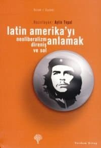 Latin Amerika`yı Anlamak