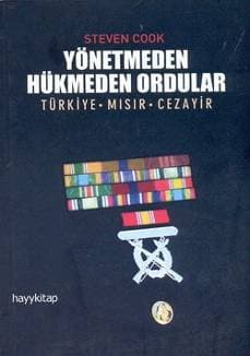 Yönetmeden Hükmeden Ordular / Türkiye-Mısır-Cezayir