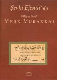 Şevki Efendinin Sülüs ve Nesih Meşk Murakkaı