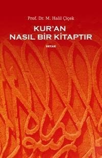 Kur`an Nasıl Bir Kitaptır