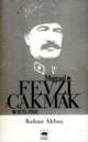 Mareşal Fevzi Çakmak (1876-1950)