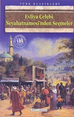 Evliya Çelebi Seyahatnamesinden Seçmeler