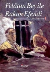 Felatun Bey ile Rakım Efendi
