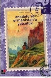 Anadolu ve Ermenistan`a Yolculuk