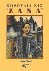 Kosovalı Kız `Zana`