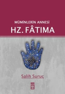 Müminlerin Annesi Hz.Fatıma