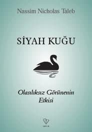 Siyah Kuğu Olasılıksız Görünenin Etkisi