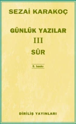 Günlük Yazılar III: Sûr