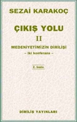 Çıkış Yolu II: Medeniyetimizin Dirilişi
