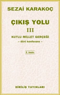 Çıkış Yolu III: Kutlu Millet Gerçeği