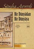 Bir Dünyadan Bir Dünyaya