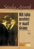 Milli Kültür Meseleleri ve Marif Davamız