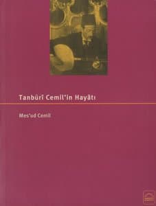 Tanburi Cemil`in Hayatı