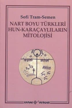 Nart Boyu Türkleri Hun-Karaçaylıların Mitolojisi