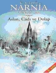 Aslan Cadı ve Dolap (Narnia Günlükleri #2)