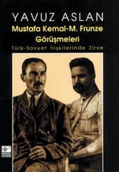 Mustafa Kemal - M. Frunze Görüşmeleri