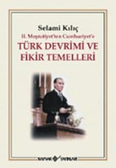 II.Meşrutiyetten Cumhuriyete Türk Devrimi ve Fikir Temelleri