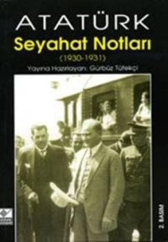 Atatürk Seyahat Notları (1930-1931)