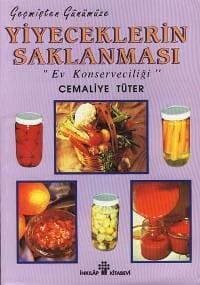 Yiyeceklerin Saklanması: Ev Konserveciliği