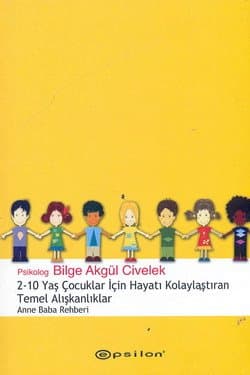 2-10 Yaş Çocuklar İçin Hayatı Kolaylaştıran Temel