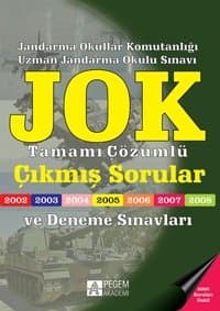 JOK Uzman Jandarma Sınavlarına Hazırlık (2003 - 2008) Tamamı Çözümlü Çıkmış Sorular ve Deneme Sınavları