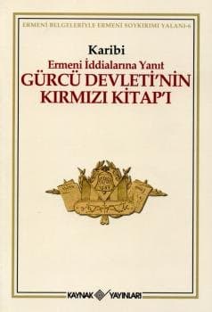 Ermeni İddialarına Yanıt Gürcü Devleti`nin Kırmızı Kitapı