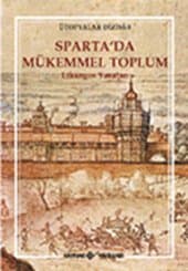 Sparta`da Mükemmel Toplum Likurgos Yasaları