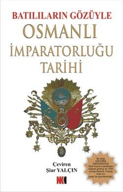 Batılıların Gözüyle Osmanlı İmparatorluğu Tarihi