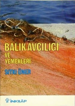 Balık Avcılığı ve Yemekleri