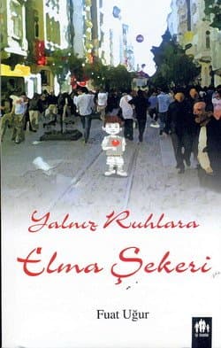Yalnız Ruhlara Elma Şekeri