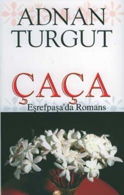 Çaça / Eşrefpaşa`da Romans