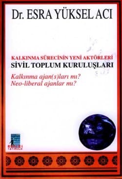 Kalkınma Sürecinin Yeni Aktörleri Sivil Toplum Kuruluşları