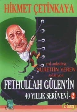 Fethullah Gülen`in 40 Yıllık Serüveni 2
