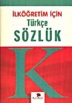 İlköğretim İçin Türkçe Sözlük (Karton Kapak)
