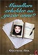 Masalları Erkekler mi Yazar Anne?