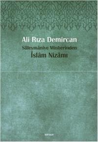 İslam Nizamı; Süleymaniye Minberinden