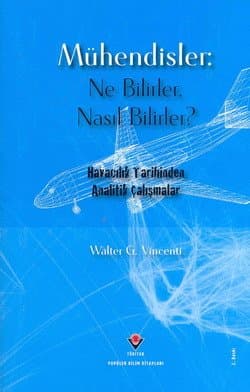 Mühendisler: Ne Bilirler, Nasıl Bilirler?